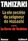 La Vie secrte du seigneur de Musashi, suivi de Le Lierre de Yoshino par Ceccatty