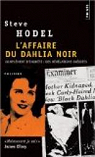L'affaire du Dahlia noir : Suivi de Complment d'enqute : Les nouvelles preuves par Hodel