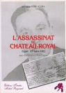 L'assassinat de Chteau-Royal: Alger, 15 mars 1962 par Ould Aoudia