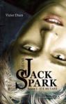 Le cas Jack Spark, tome 1 : t mutant par Dixen