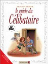 Le Guide du Clibataire par Goupil