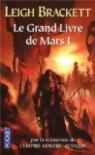 Le Grand livre de Mars, tome 1 par Brackett