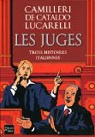 Les juges : Trois histoires italiennes par Camilleri