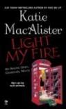 Aisling Grey : Guardian, tome 3 : Light My Fire par MacAlister