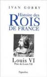 Louis VI : Pre de Louis VII par Gobry