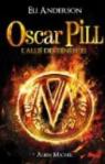 Oscar Pill, Tome 4 : L'alli des tnbres par Serfaty