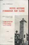 Petite histoire d'Oradour-sur-Glane : De la prhistoire  nos jours, la tragdie du 10 juin 1944, le procs de Bordeaux, 12 janvier-13 fvrier 1953 par Hivernaud