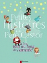 Petites histoires du Pre Castor  lire tout au long de l'anne par Castor