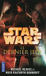 Star Wars, tome 127 - Les nuits de Coruscant, tome 4 : Le dernier Jedi par Reaves