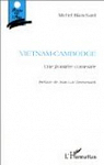 Vietnam-Cambodge: Une frontire conteste par Blanchard