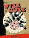 Wizz et Buzz, Tome 2 : par Cizo